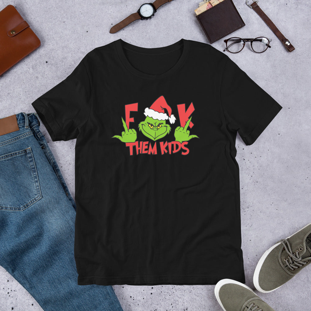 F*ck Them Kids Unisex T-shirt