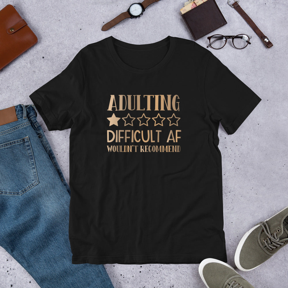 Adulting Difficult AF Unisex t-shirt