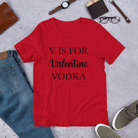 V is NOT for Valentine Unisex t-shirt