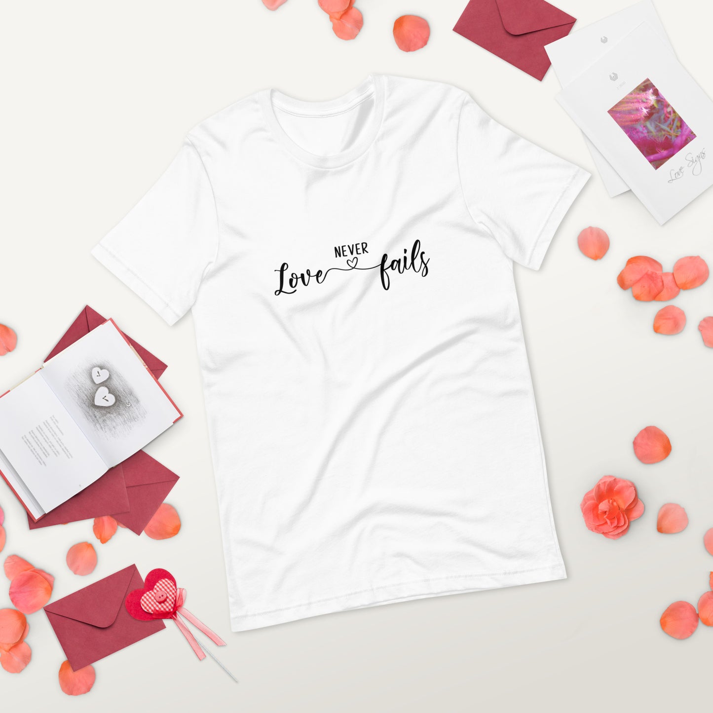 Love Never Fails Unisex t-shirt