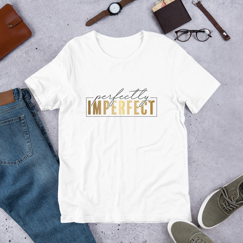 Perfectly Imperfect Unisex t-shirt