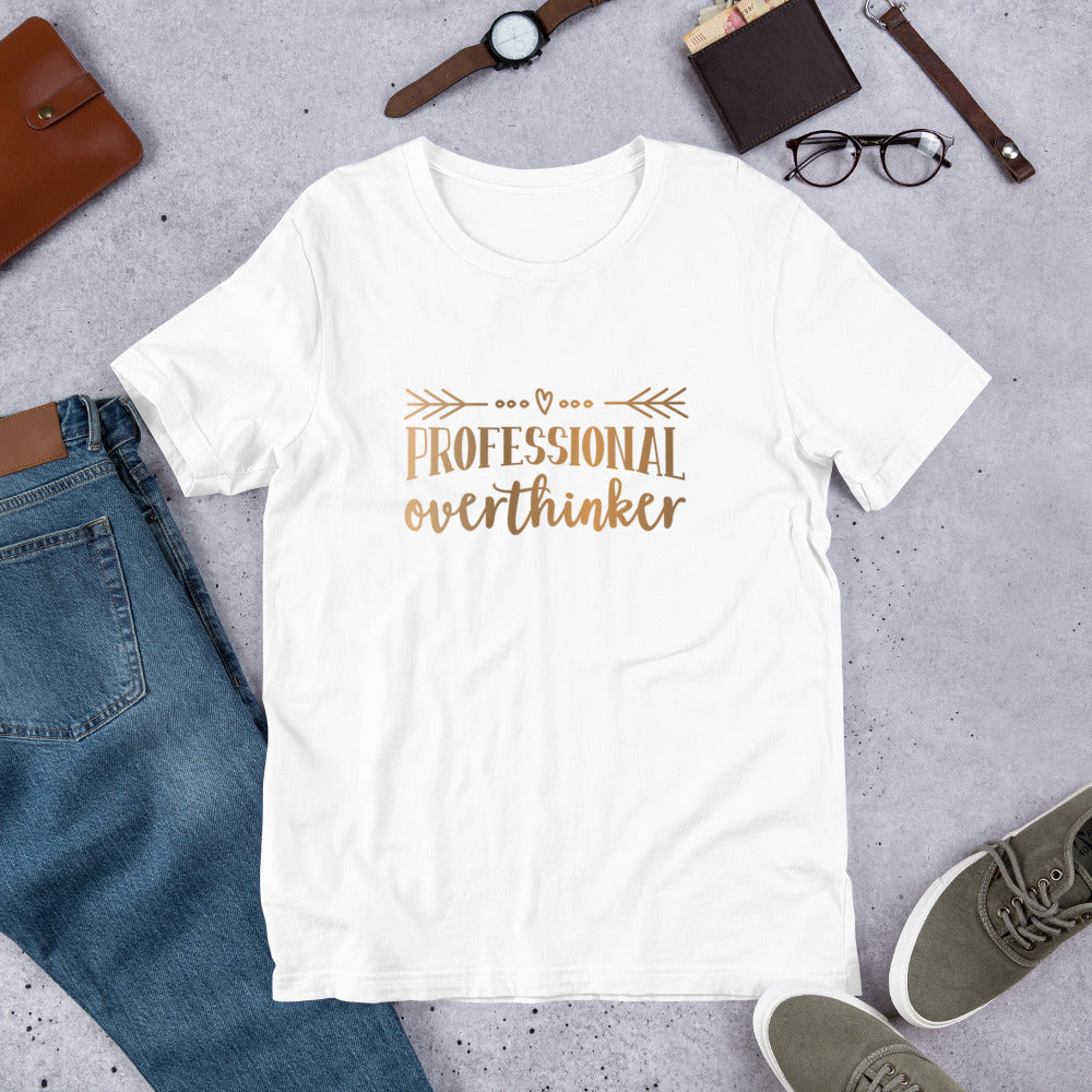 Professional Overthinker Unisex t-shirt